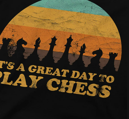 Great Day To Play Chess T-Shirt